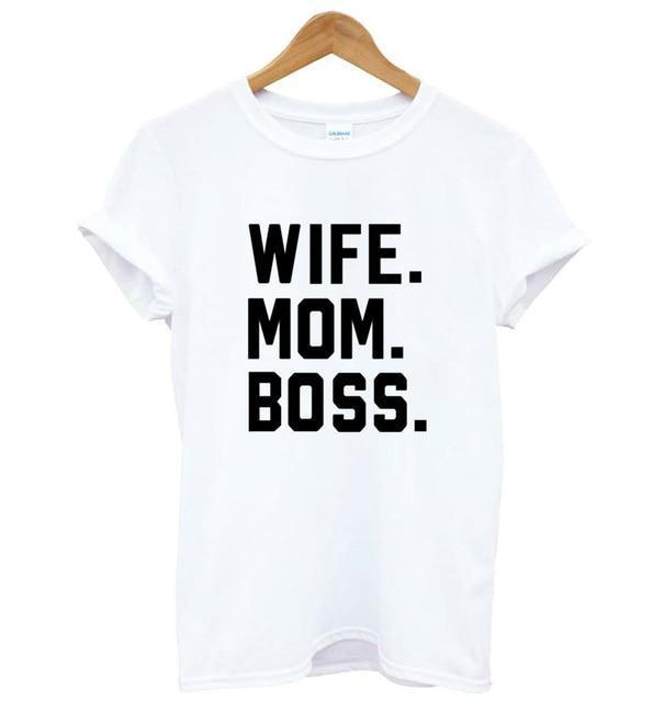 WIFE MOM BOSS T-Shirt